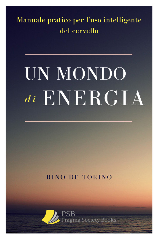 un mondo di energia rino detorino